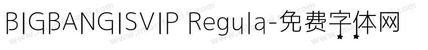 BIGBANGISVIP Regula字体转换